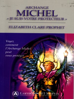 cover image of Archange Michel, " Je suis votre protecteur"